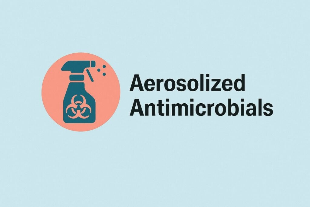 Modern clinical graphic labeled Aerosolized Antimicrobials,” with a spray bottle icon and mist on a teal background, representing nebulized antibiotics used in cystic fibrosis and bronchiectasis.
